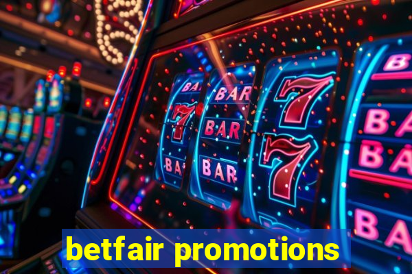 betfair promotions