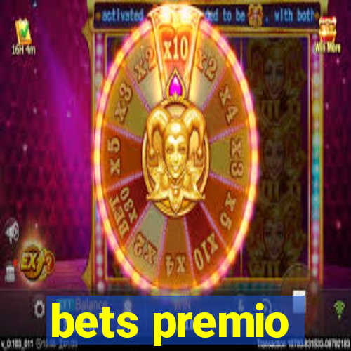 bets premio