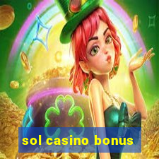 sol casino bonus