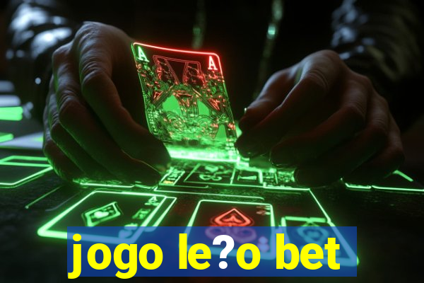 jogo le?o bet