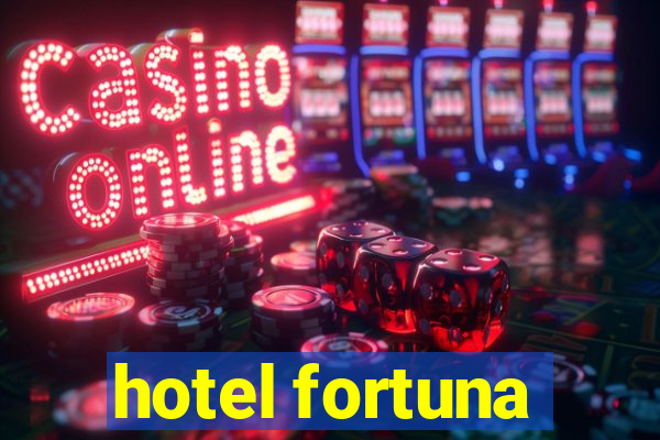 hotel fortuna