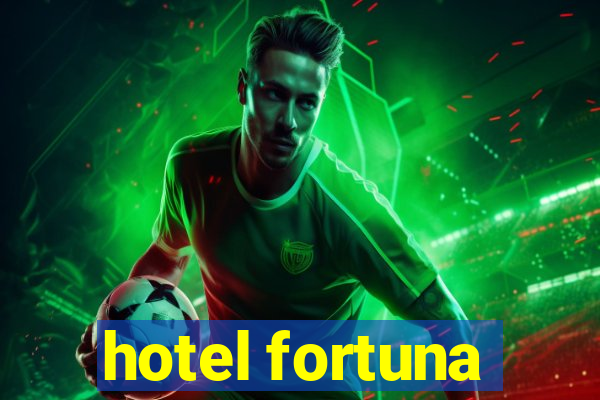 hotel fortuna