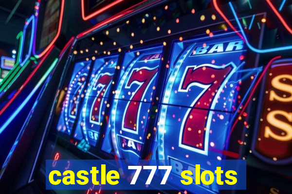 castle 777 slots