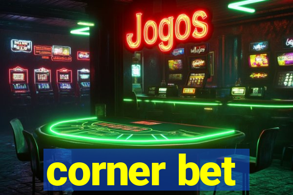 corner bet