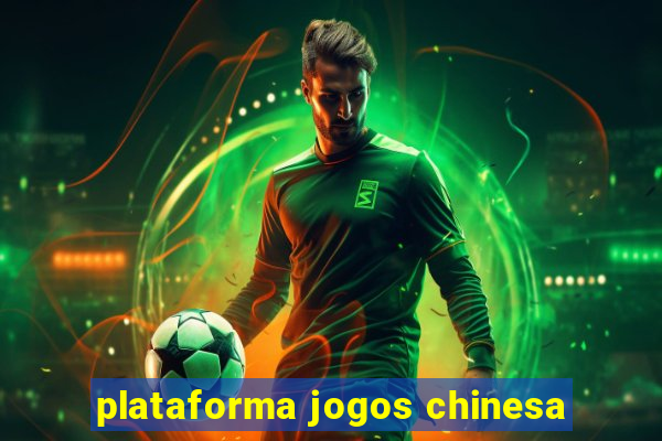 plataforma jogos chinesa