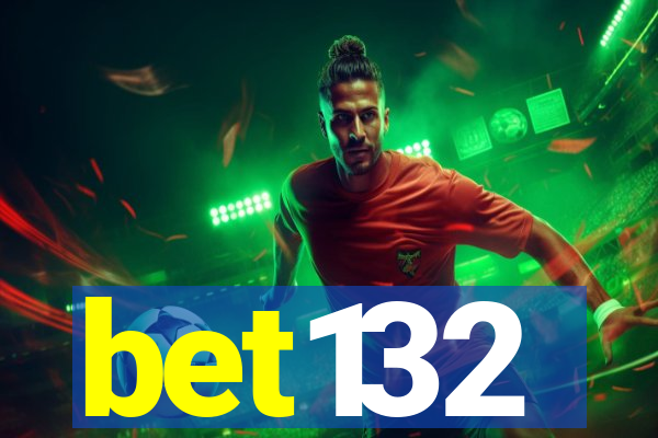 bet132