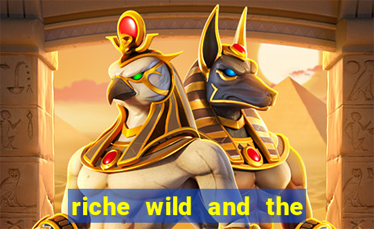 riche wild and the wandering city slot