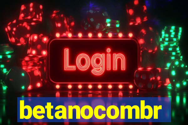 betanocombr