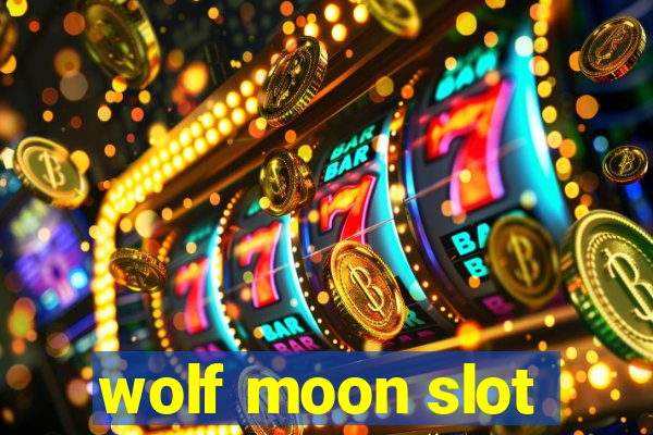 wolf moon slot