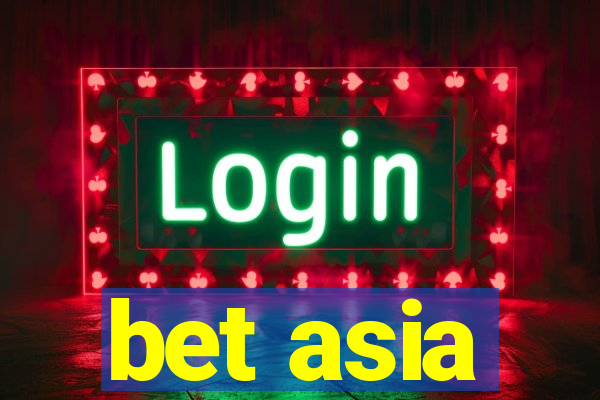 bet asia