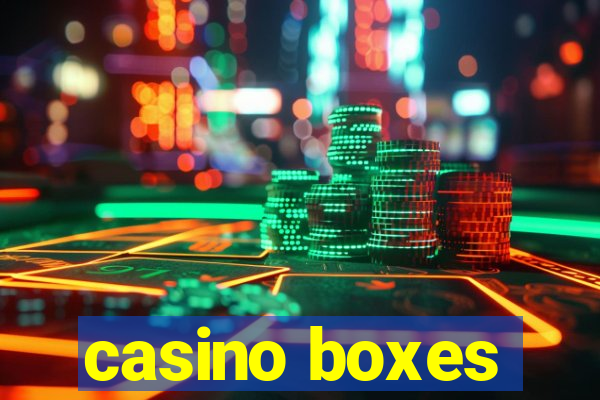 casino boxes