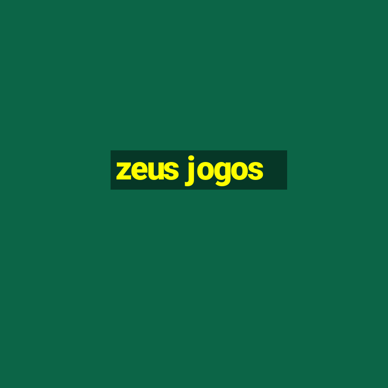 zeus jogos