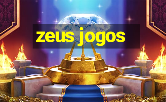 zeus jogos