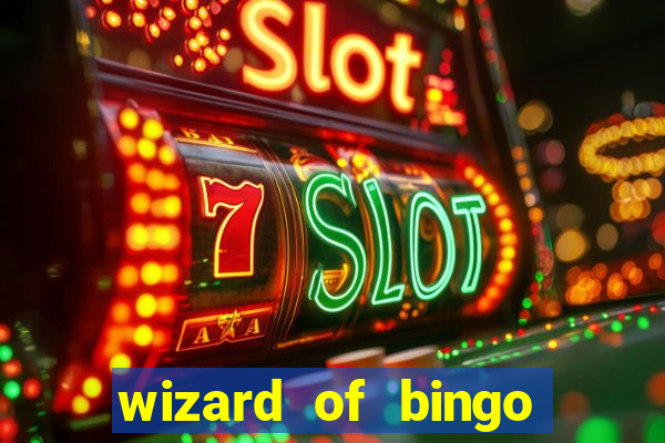 wizard of bingo online grátis