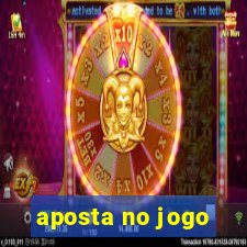 aposta no jogo