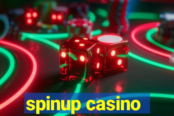 spinup casino