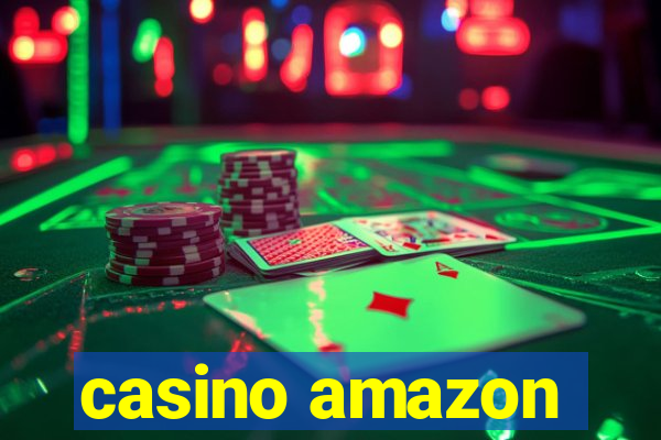 casino amazon