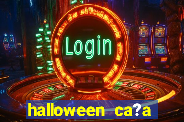 halloween ca?a niquel online