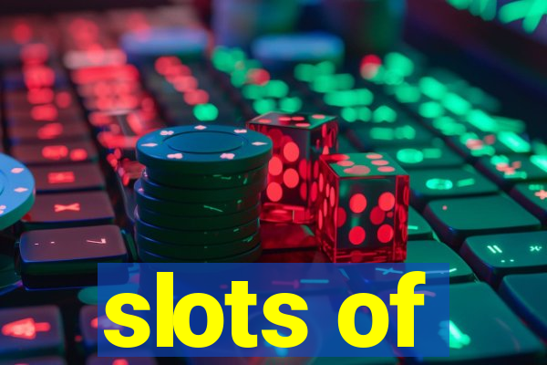 slots of