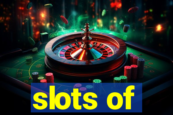 slots of