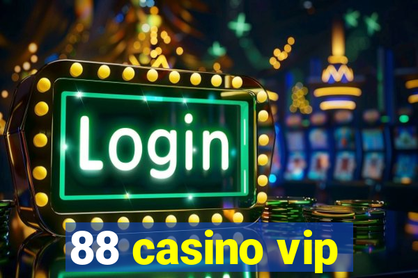 88 casino vip