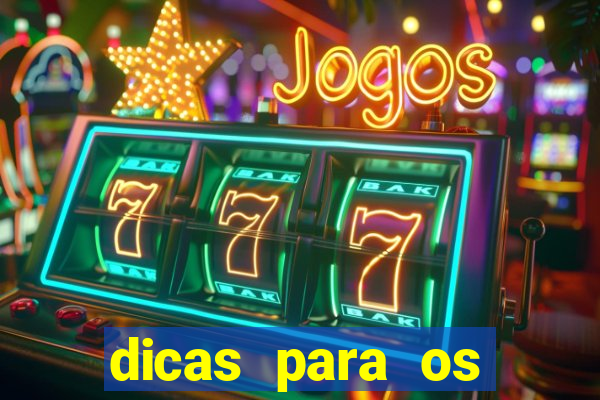 dicas para os jogos de hoje