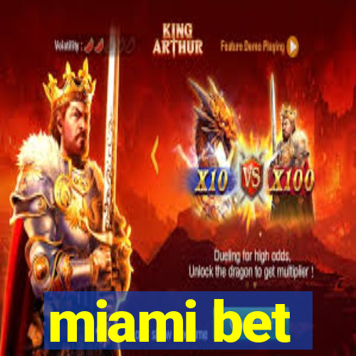 miami bet