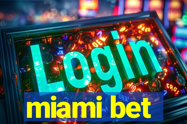 miami bet