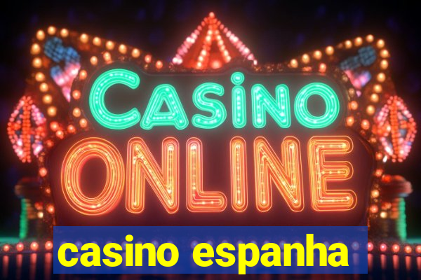 casino espanha