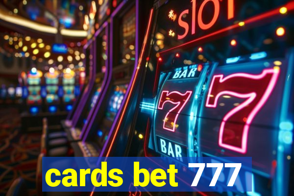 cards bet 777