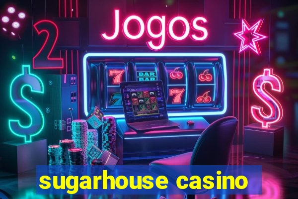 sugarhouse casino