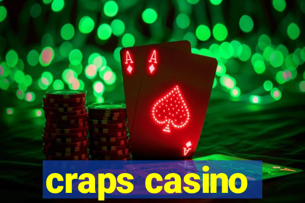 craps casino