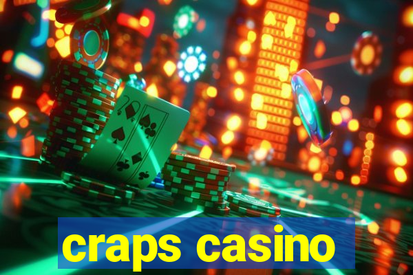 craps casino