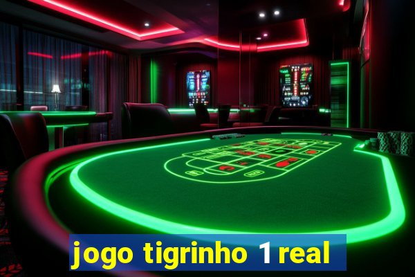 jogo tigrinho 1 real