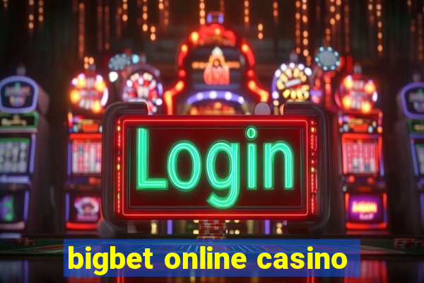 bigbet online casino