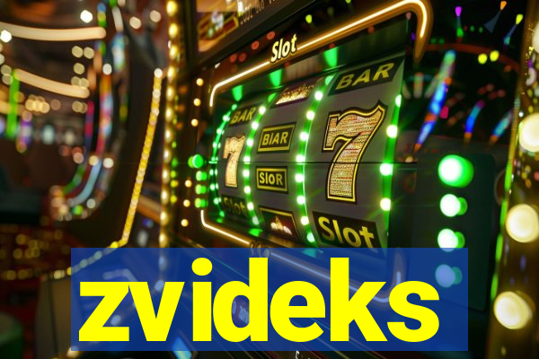 zvideks