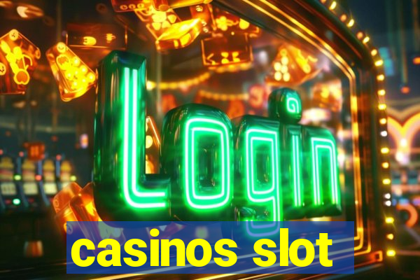 casinos slot