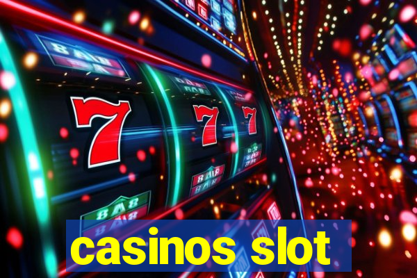 casinos slot