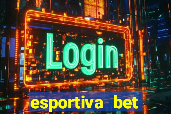 esportiva bet depósito mínimo