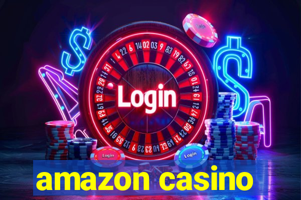 amazon casino