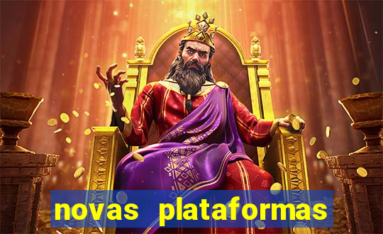 novas plataformas do jogo do tigrinho