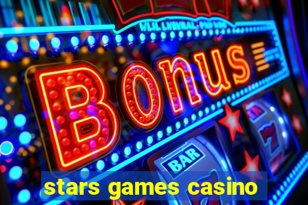 stars games casino