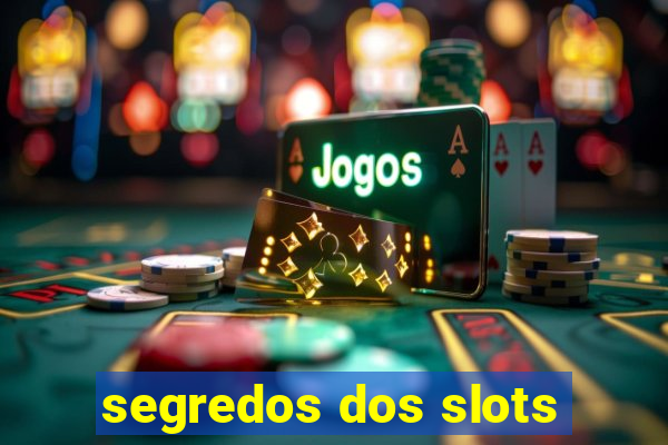 segredos dos slots