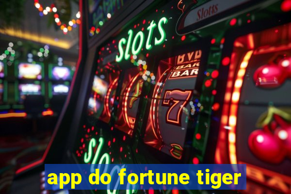 app do fortune tiger