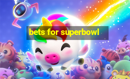 bets for superbowl