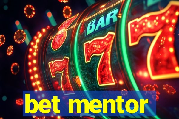 bet mentor