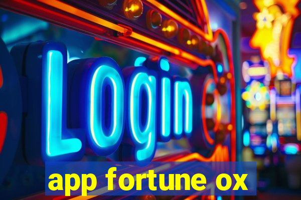 app fortune ox