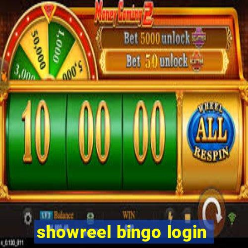 showreel bingo login