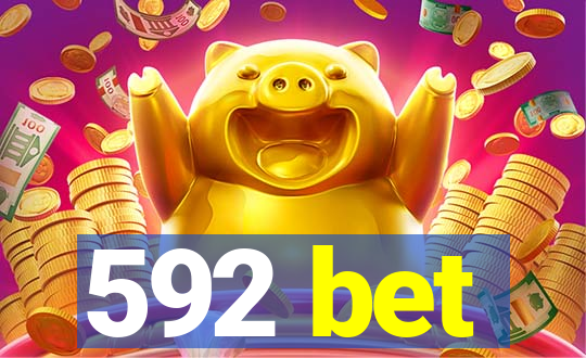 592 bet