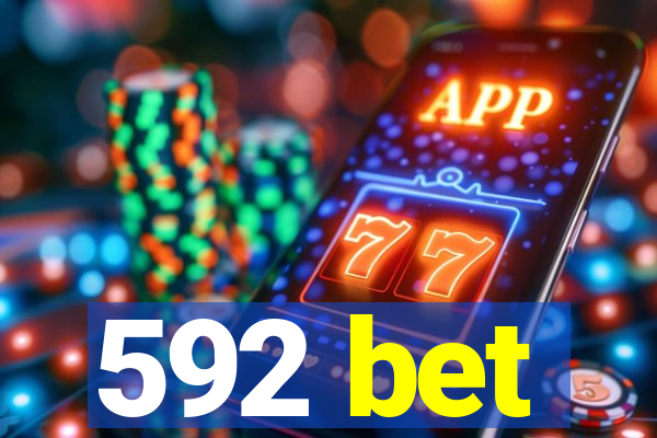 592 bet